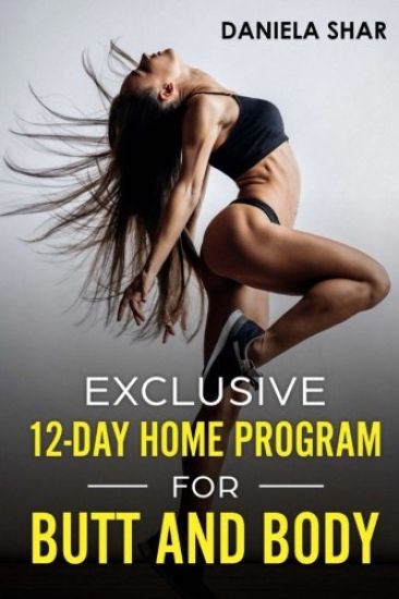 Exclusive 12-Day Home Program For Butt And Body