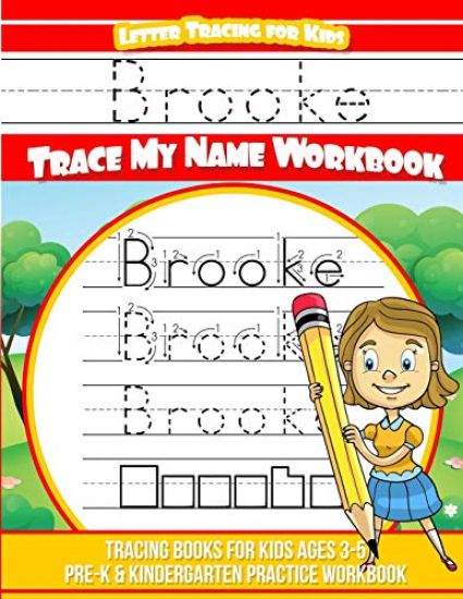 Brooke Letter Tracing for Kids Trace my Name Workbook: Tracing Books for Kids ages 3 - 5 Pre-K & Kindergarten Practice Workbook