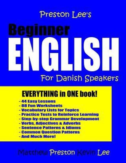 Preston Lee's Beginner English For Danish Speakers