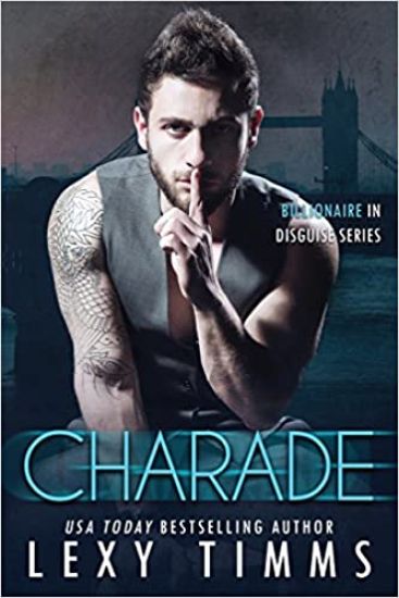 Charade: Billionaire Steamy Romance
