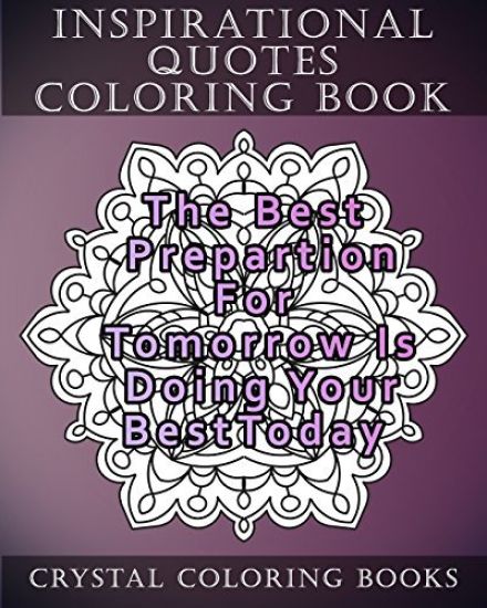 Inspirational Quotes Coloring Book: 20 Inspirational Quote Mandala Coloring Pages For Adults