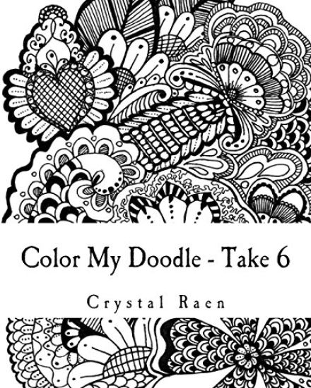Color My Doodle - Take 6: Adult Coloring Book
