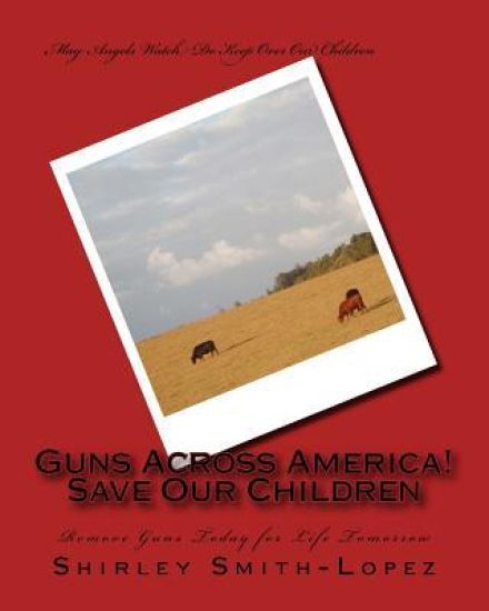 Guns Across America!: Save Our Children
