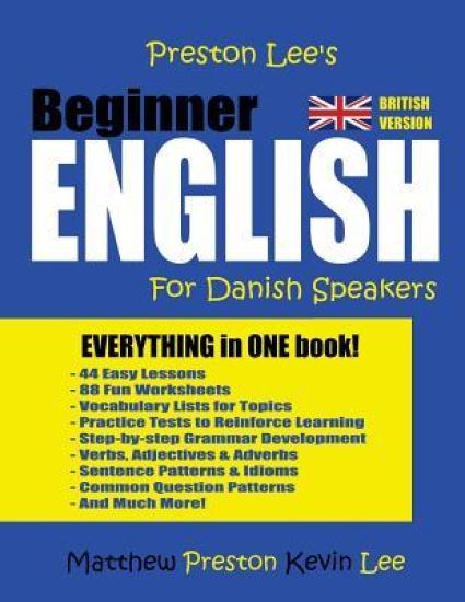 Preston Lee's Beginner English For Danish Speakers (British Version)