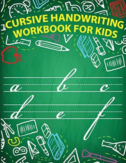 Cursive handwriting workbook for kids: workbook cursive, workbook tracing, cursive handwriting workbook for teens, cursive handwriting workbook for ki
