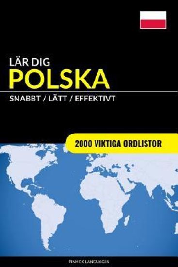 Lär dig Polska - Snabbt / Lätt / Effektivt