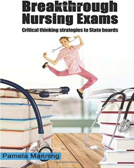BREAKTHROUGH NURSING EXAMS-critical thinking strategies