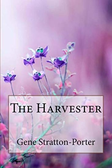 The Harvester Gene Stratton-Porter