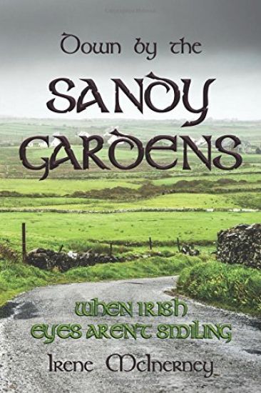 Down by the Sandy Gardens: When Irish eyes aren't smiling