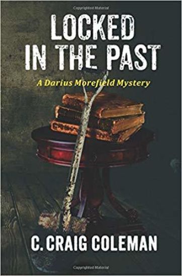 Locked in the Past: Darius Morefield Mystery Series