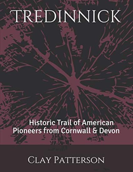 Tredinnick: Historic Trail of American Pioneers from Cornwall & Devon
