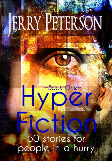 Hyper Fiction: 50 stories for people in a hurry