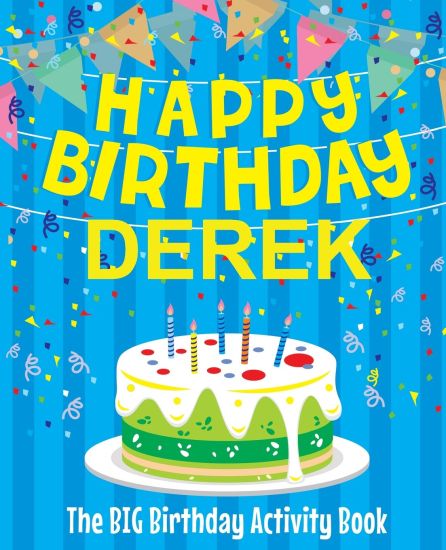 Happy Birthday Derek - The Big Birthday Activity Book: (Personalized Children's Activity Book)