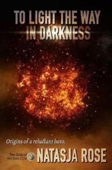 To Light The Way In Darkness