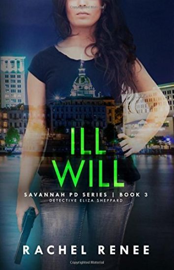 Ill Will: Savannah PD Series, Book3