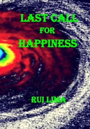 Last Call For Happiness