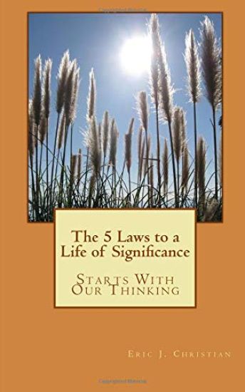The 5 Laws to a Life of Significance: Starts with Our Thinking