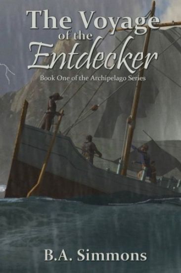 The Voyage of the Entdecker: Book One of the Archipelago Series
