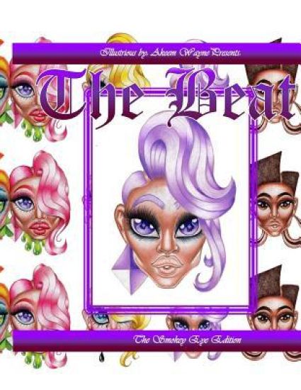 Illustrious by Akeem Wayne Presents: The Beat: The Smokey Eye Edition