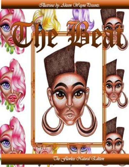 Illustrious by Akeem Wayne Presents: The Beat: The Flawless Natural Edition
