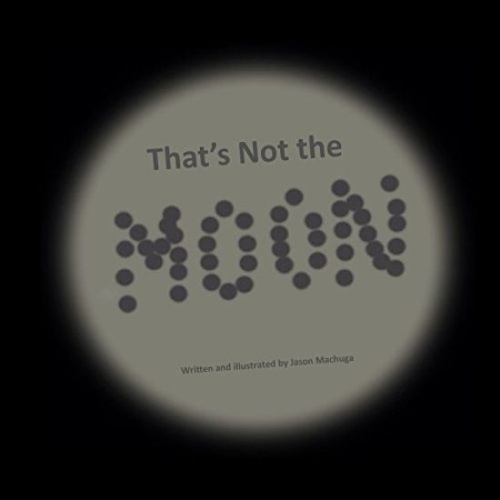 That's Not the Moon