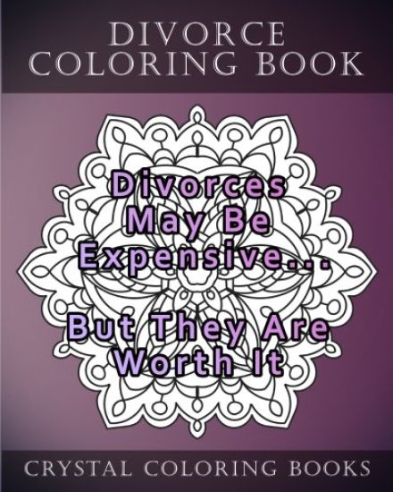 Divorce Coloring Book: 20 Divorce Quote Mandala Coloring Pages For Adults