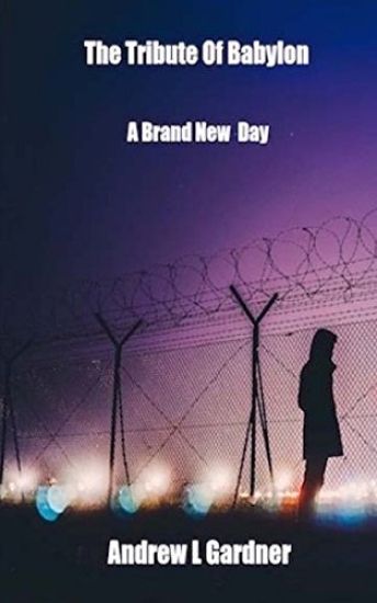 Tribute Of Babylon Book 1: A Brand new Day