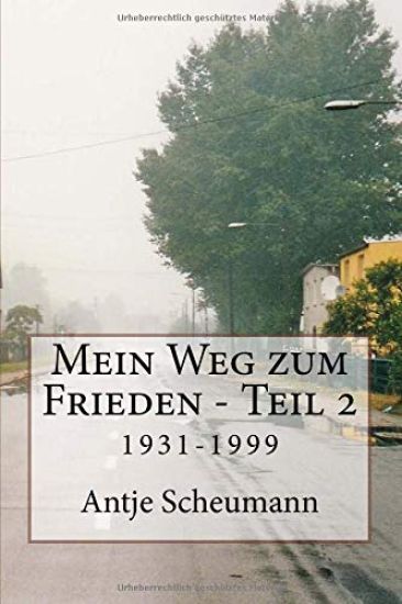 Mein Weg Zum Frieden - Teil 2: 1931-1999