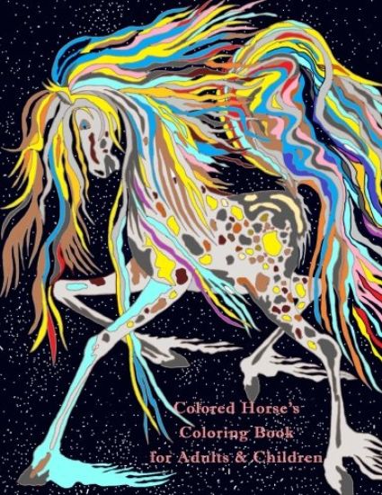 Colored Horse's Coloring Book for Adults & Children: Colorful Colored Art and Coloring Pages of Horses