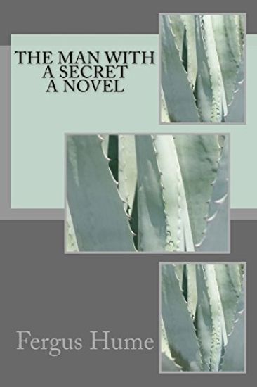 The Man with a Secret A Novel
