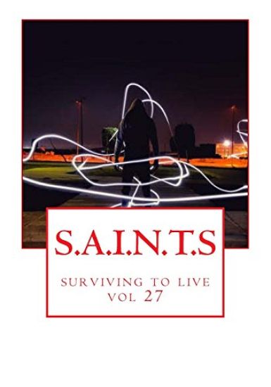 S.A.I.N.T.S (c): surviving to live