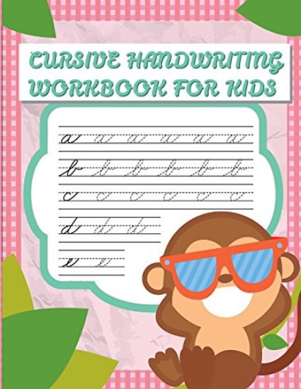 Cursive handwriting workbook for kids: abc workbooks for preschool, abc workbook for kindergarten, workbooks for preschoolers, k workbook age 5, grade