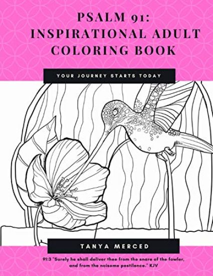 Psalm 91: Inspirational Adult Coloring Book