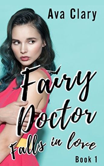 Fairy Doctor Falls in Love
