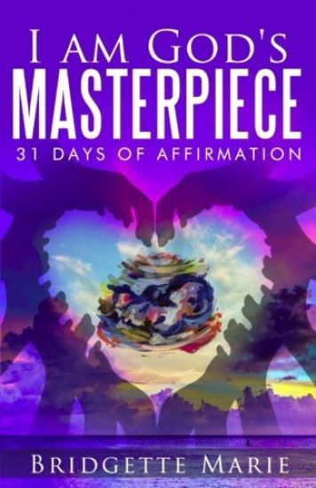 I Am God's Masterpiece: 31 Days of Affirmation