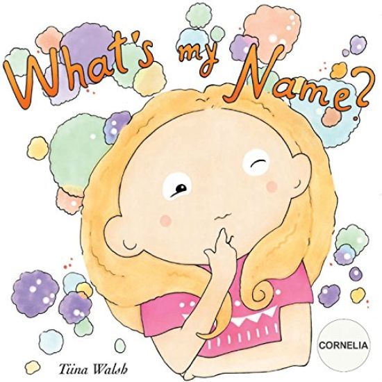 What's my name? CORNELIA
