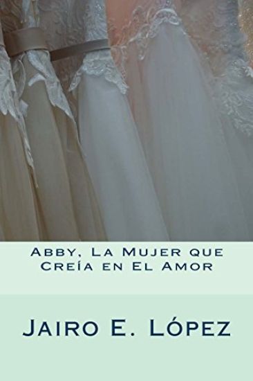 Abby, La Mujer que Creía en El Amor