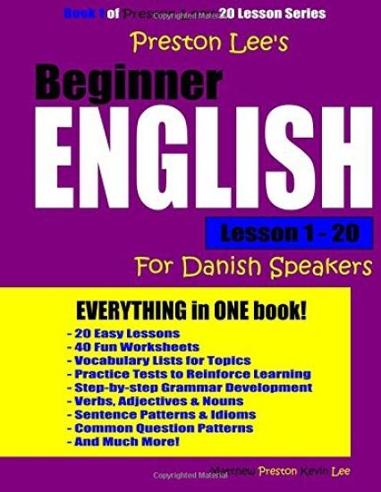 Preston Lee's Beginner English Lesson 1 - 20 For Danish Speakers