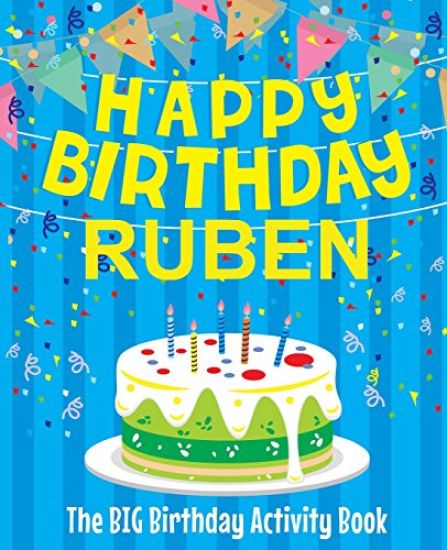 Happy Birthday Ruben - The Big Birthday Activity Book: (Personalized Children's Activity Book)