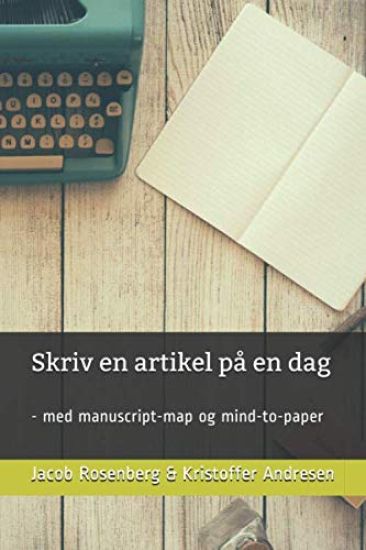 Skriv en artikel på en dag: - med manuscript-map og mind-to-paper
