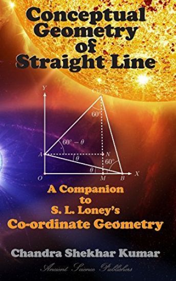 Conceptual Geometry of Straight Line: A Companion to S. L. Loney's Co-ordinate Geometry