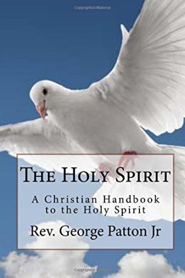The Holy Spirit: A Christian Handbook to the Holy Spirit
