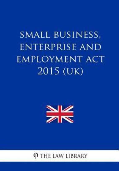 Small Business, Enterprise and Employment Act 2015 (UK)