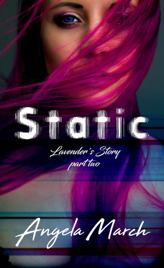Static: Confessions of a Killer: Lavender's Story, Part Two (Can Be Read as a Stand Alone)