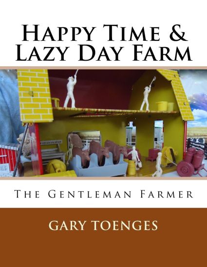 Happy Time & Lazy Day Farm: The Gentleman Farmer