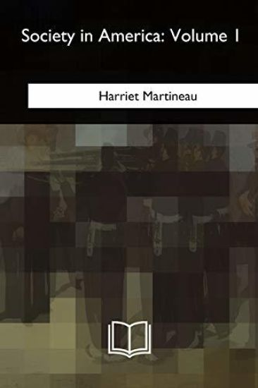 Society in America: Volume 1