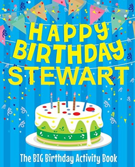 Happy Birthday Stewart - The Big Birthday Activity Book: (Personalized Children's Activity Book)