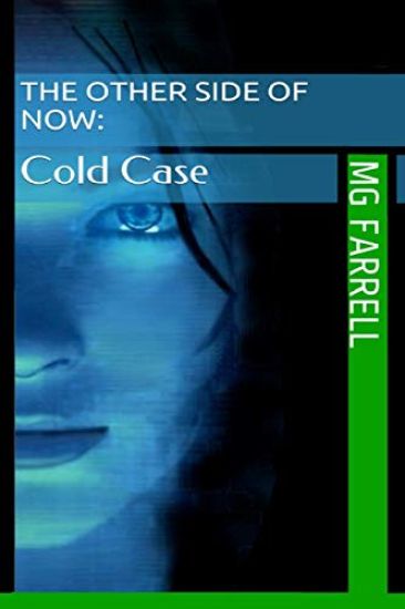 The Other Side of Now: : Cold Case