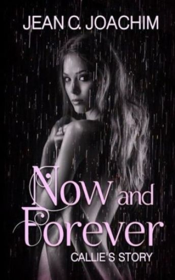 Now and Forever, Callie's Story - Special Edition