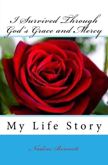 I Survived Through God's Grace and Mercy: My Autobiography